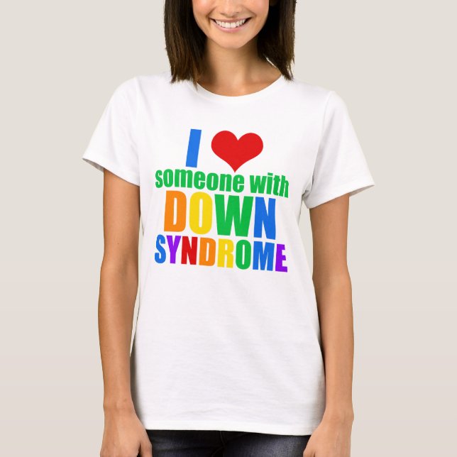 Down Syndrome Love T-Shirt (Front)