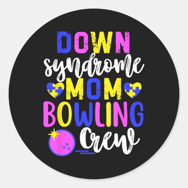 Down Syndrome Mum Bowling Crew Group Matching Wome Classic Round Sticker (Front)
