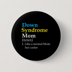 Down Syndrome Mum Fun Definition World Awareness D 6 Cm Round Badge