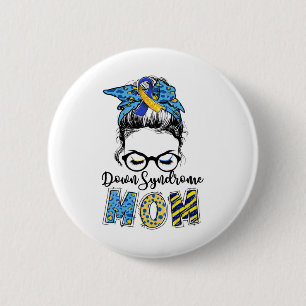 Down Syndrome Mum Messy Bun Down Syndrome Awarenes 6 Cm Round Badge