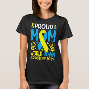 Down Syndrome Mum Ribbon World Down Syndrome Aware T-Shirt