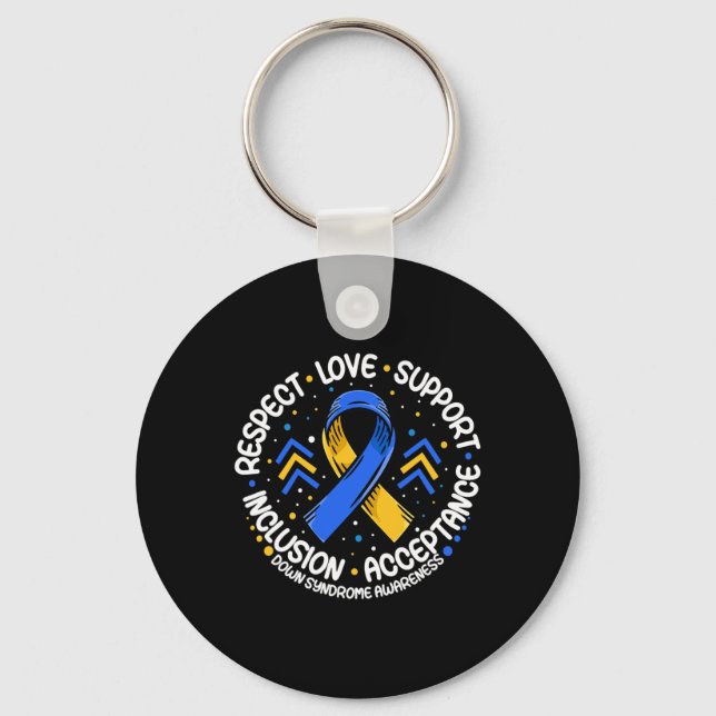 Down Syndrome Respect Support Down Syndrome Awaren Key Ring (Front)