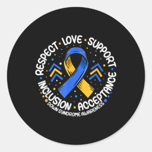 Down Syndrome Shirt Respect Support Down Syndrome Classic Round Sticker