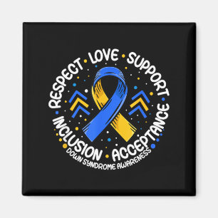 Down Syndrome Shirt Respect Support Down Syndrome Magnet