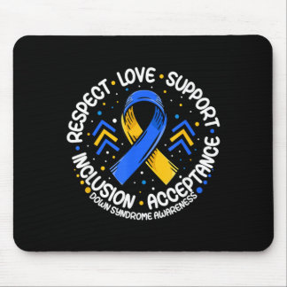 Down Syndrome Shirt Respect Support Down Syndrome Mouse Mat