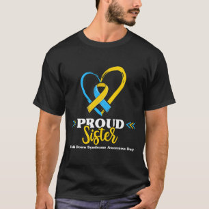 Down Syndrome Sister Awareness 2 T-Shirt