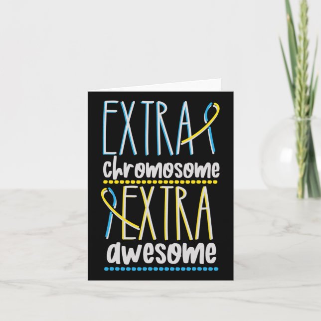 Down Syndrome Trisomy 21 Extra Chromosome Extra Aw Card (Front)