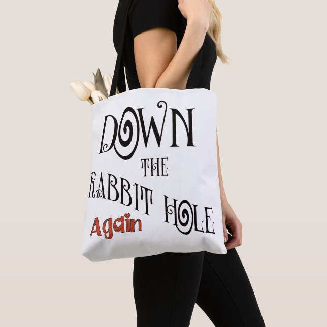 Down the Rabbit Hole Again Tote Bag (Close Up)