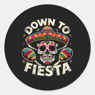 Down To Fiesta Funny Mexican Party Fiesta Skull Ci Classic Round Sticker