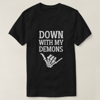 Down With My Demons Halloween T-Shirt