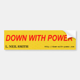 DOWN WITH POWER BUMPER STICKER