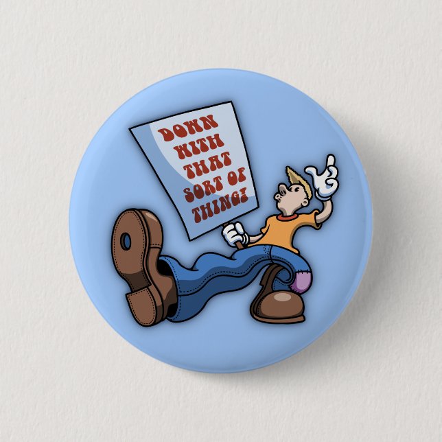 Down With That! 6 Cm Round Badge (Front)