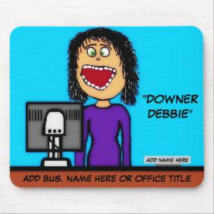 Downer Debbie Cartoon Mouse Mat