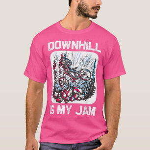 Downhill is my Jam Bicycle Cycling Bikers Mountain T-Shirt