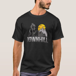 Downhill Mauntain Bike Mtb Wheel Racing Ride Bmx T-Shirt
