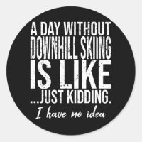 Downhill Skiing funny gift idea