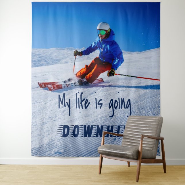 Downhill Skiing Funny Motivational Snow Ski Tapestry (In Situ)