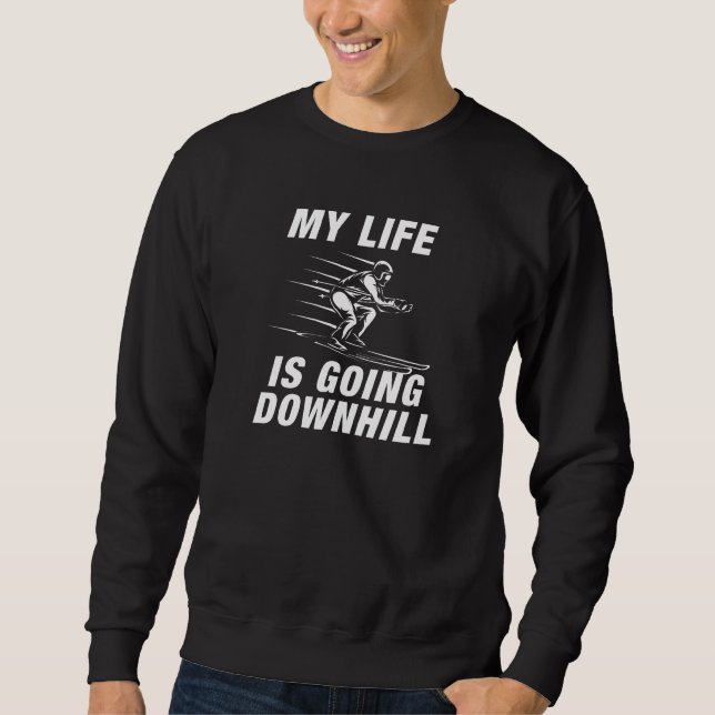 Downhill Skiing Sweatshirt (Front)