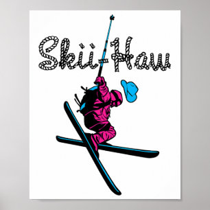 Downhill Snow Skiing Ski Haw Winter Sports Cowboy  Poster