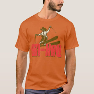 Downhill Snow Skiing Ski Haw Winter Sports Cowboy  T-Shirt