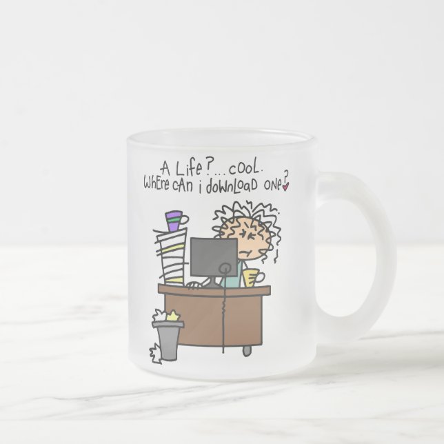 Download Life Humour Frosted Glass Coffee Mug (Right)