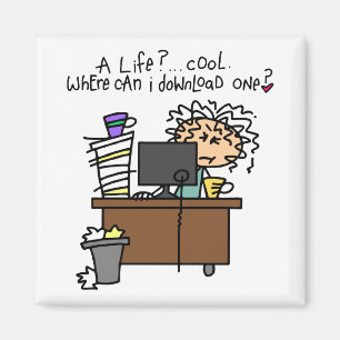 Download Life Humour Magnet