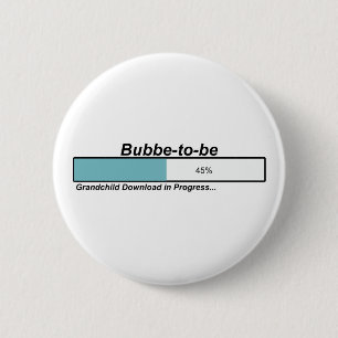 Downloading Bubbe to Be 6 Cm Round Badge