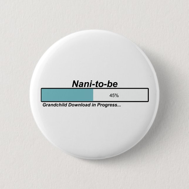 Downloading Nani to Be 6 Cm Round Badge (Front)