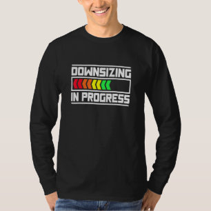 Downsizing In Progress Weight Loss T-Shirt