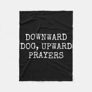 Downward Dog, Upward Prayers Christian Yoga  Fleece Blanket