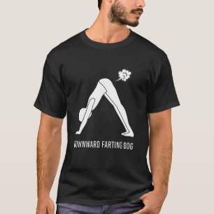 Downward Farting Dog Yoga Fart Downdog T-Shirt
