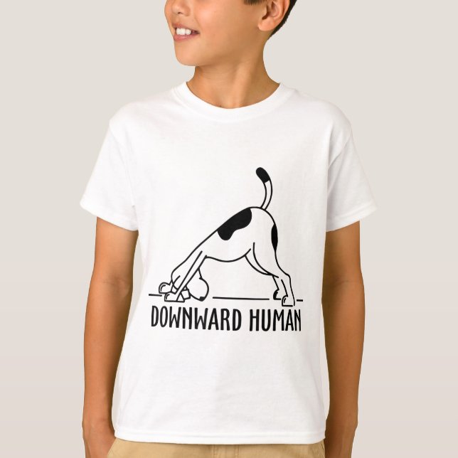 Downward Human Dog Funny Yoga Workout, Dog Lover T-Shirt (Front)