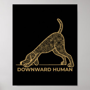Downward Human – Mandala Dog Yoga Pose Yoga Dog Lo Poster