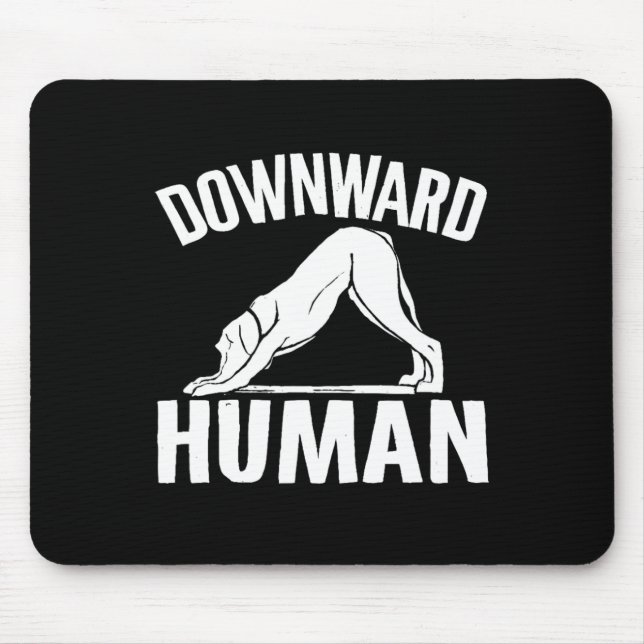Downward Human, Yoga Pose, Dog Lover, Mediation ,  Mouse Mat (Front)