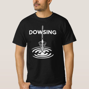 Dowsing Water divining T-Shirt