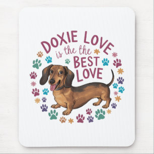 Doxie Love Is The Best Love Mouse Mat