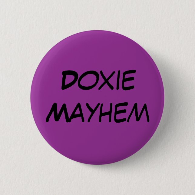 Doxie Mayhem 6 Cm Round Badge (Front)