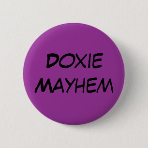 Doxie Mayhem 6 Cm Round Badge