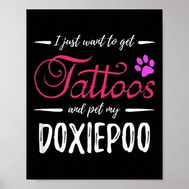 Doxiepoo Dog Lover Tattoo Funny Dog Mum Gift Idea  Poster (Front)