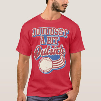 Doyle Juuuust a Bit Outside Baseball Fan Art T-Shirt