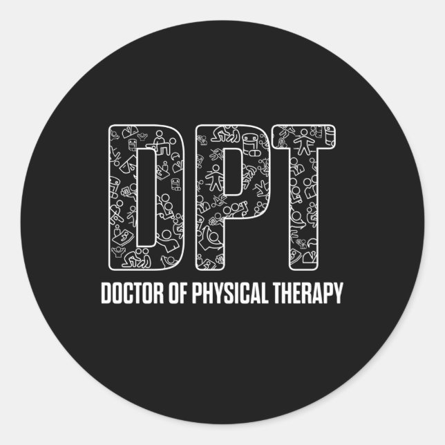 Dpt Doctor Of Physical Therapy Dpts Physiotherapy Classic Round Sticker (Front)