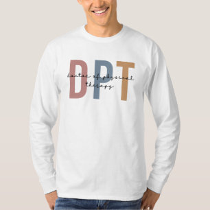 DPT Doctor of Physical Therapy Physical Therapist T-Shirt