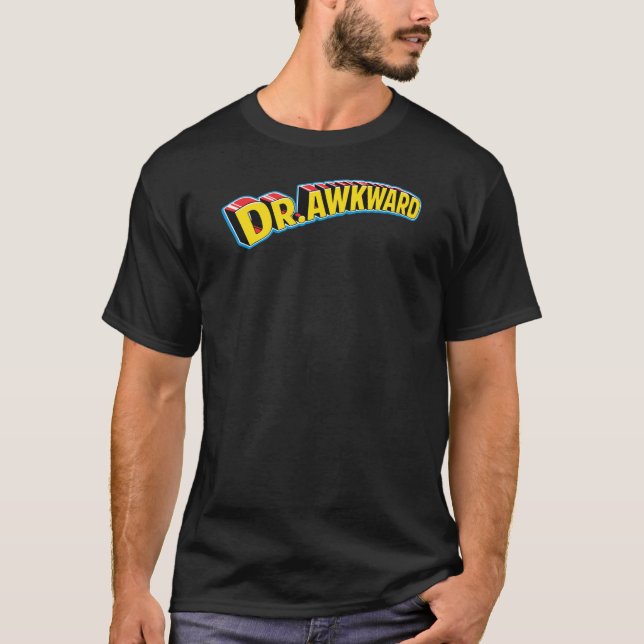 Dr. Awkward T-Shirt (Front)