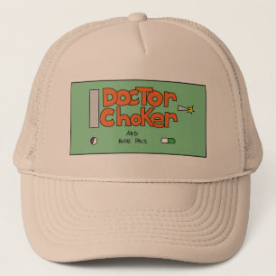 Dr.choker trucker hat