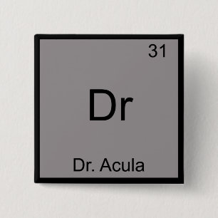 Dr - Doctor Acula Funny Chemistry Element Symbol 15 Cm Square Badge