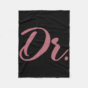 Dr. Doctor Medical School Graduation Women New Doc Fleece Blanket