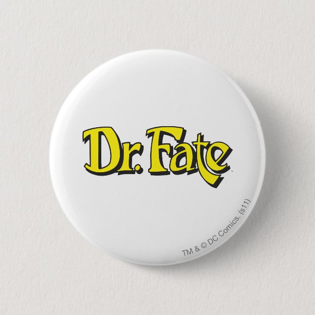 Dr. Fate Logo 6 Cm Round Badge (Front)