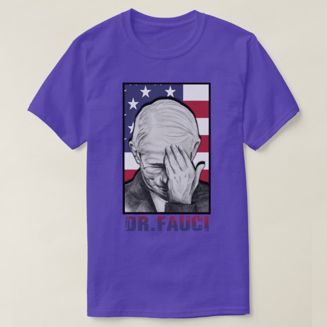 dr fauci 7 T-Shirt (Design Front)