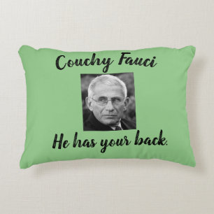 Dr. Fauci, Couchy Fauci, He Has Your Back, green Decorative Cushion