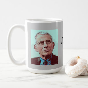Dr. Fauci, I Told You So, gray Coffee Mug